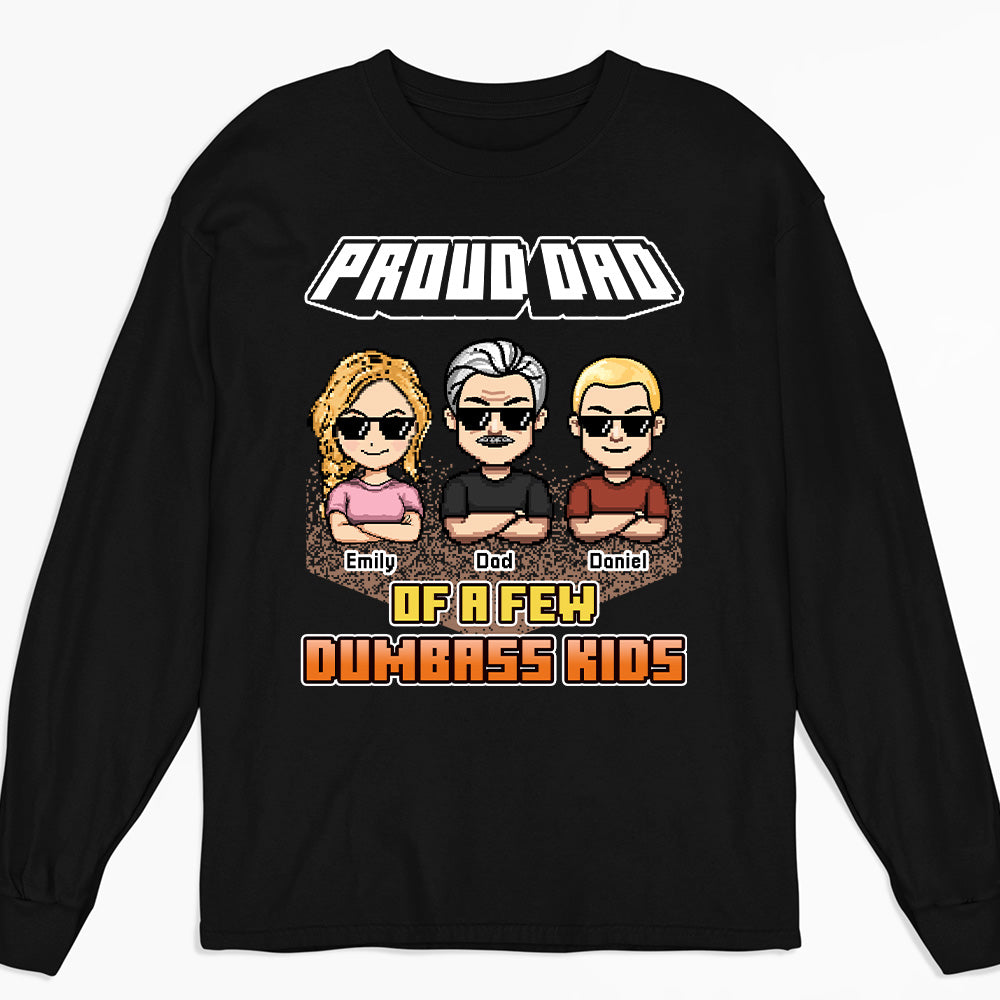 Custom Father's Day, Special Gift for Dad & Grandpa • Dumbass Kids Funny - Personalized Shirt