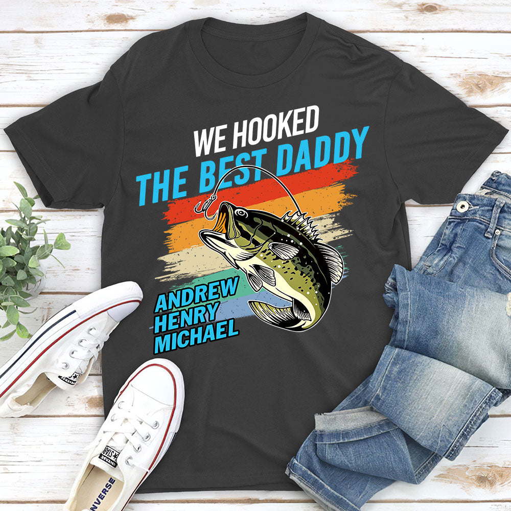 Custom Father's Day, Special Gift for Dad & Grandpa • We Hooked The Best Daddy - Personalized Shirt