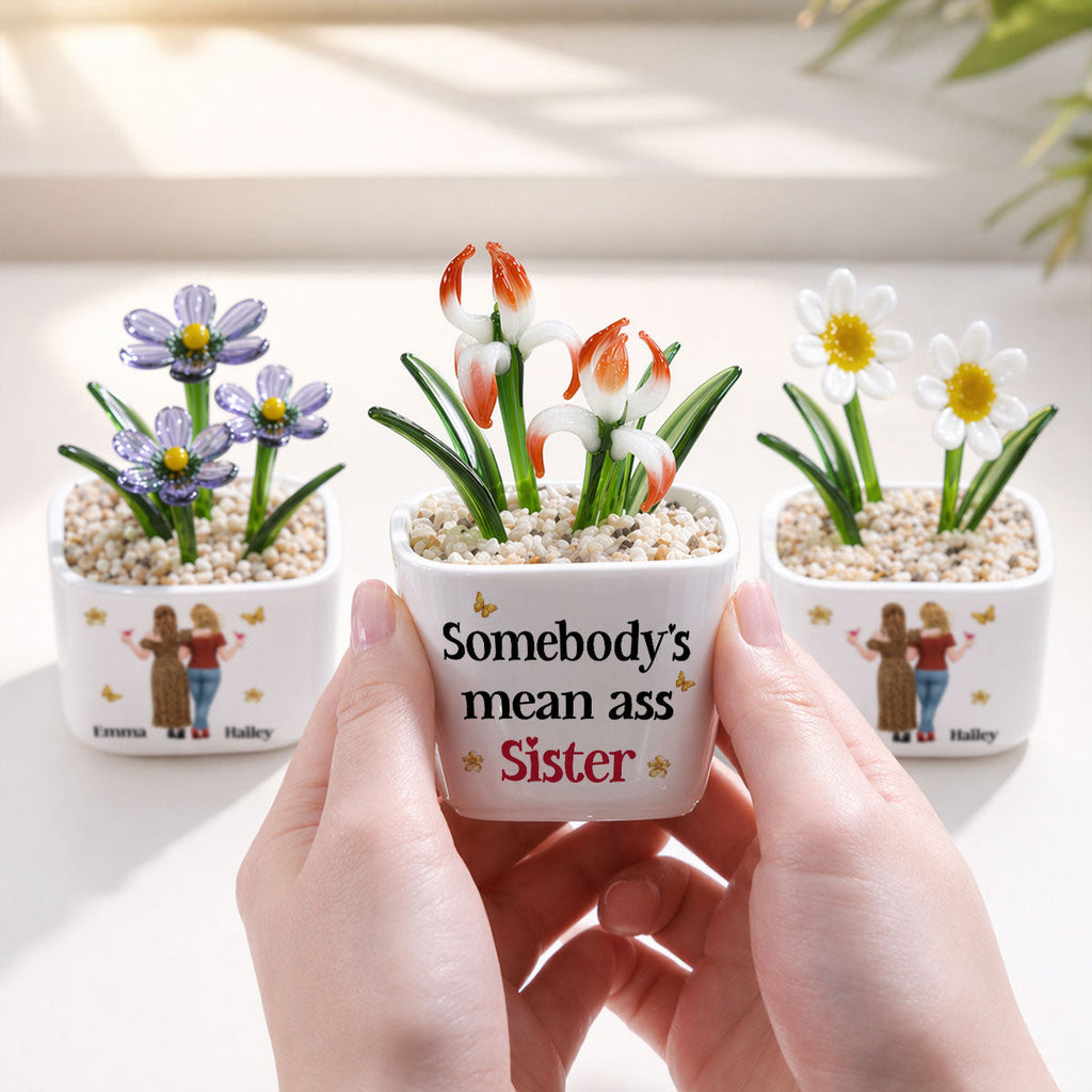 The Mean Ass Sister - Personalized Glass Birth Month Flower