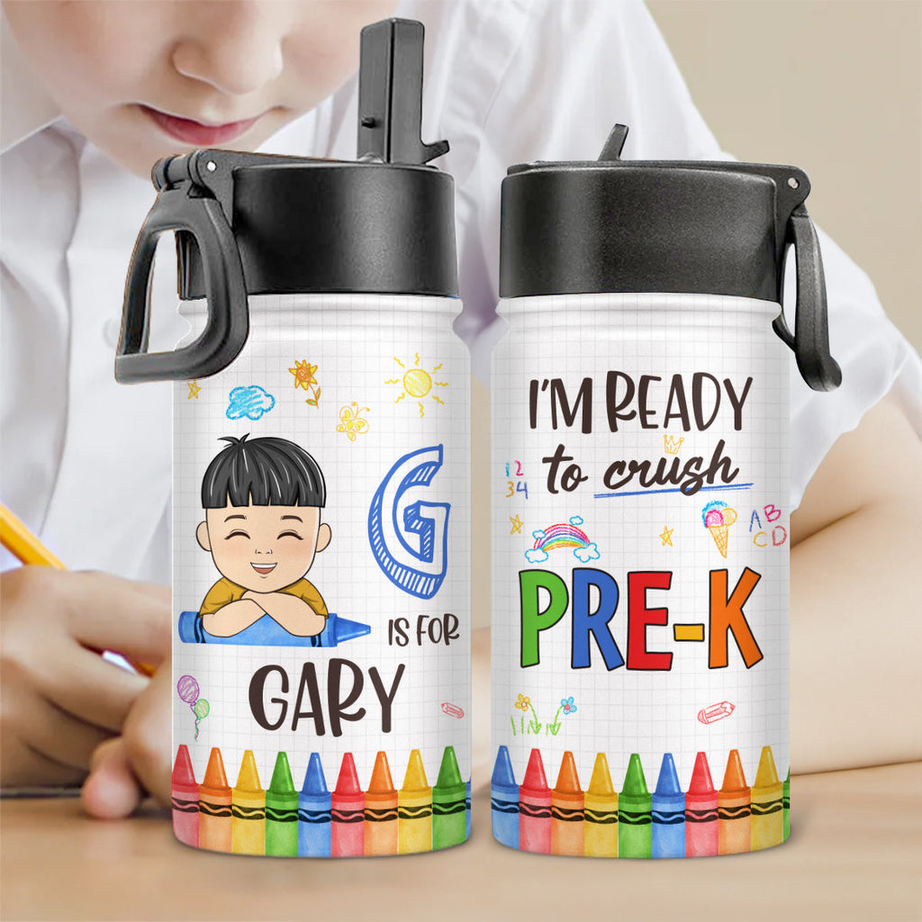I Am Ready To Crush School - Personalized Kids Water Bottle