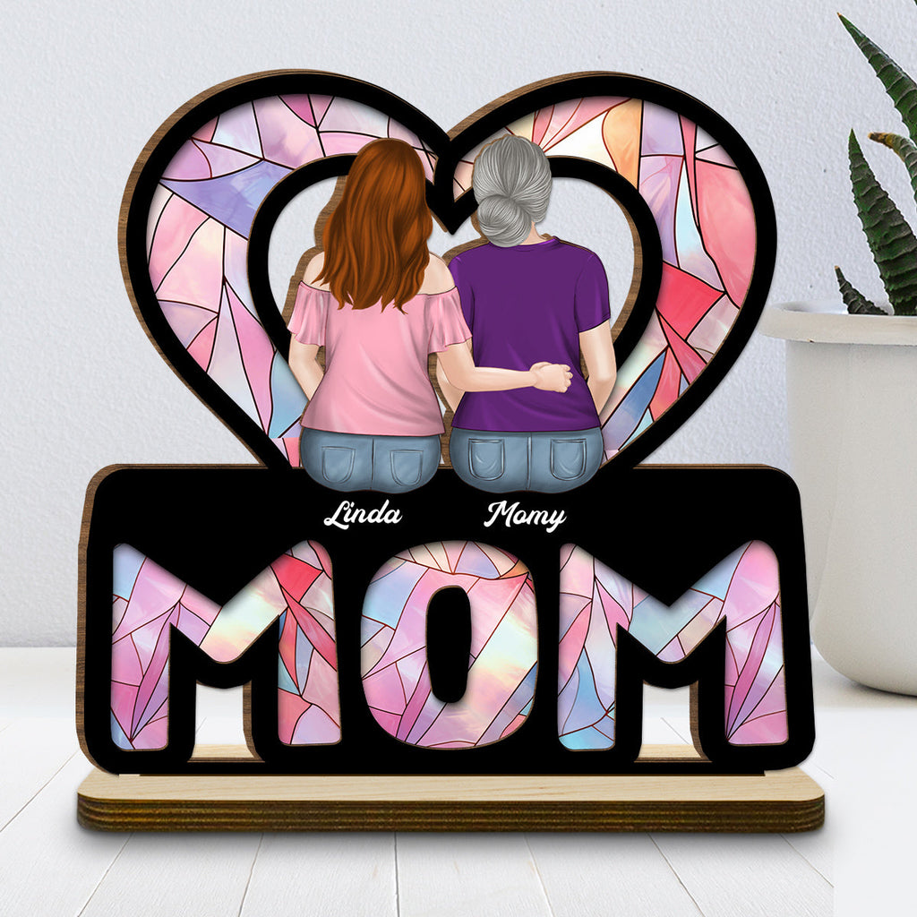 Custom Mother's Day Decor, Gift for Mom & Grandma • We Love You Mom - Personalized 2-Layer Wood Plaque With Flat Base