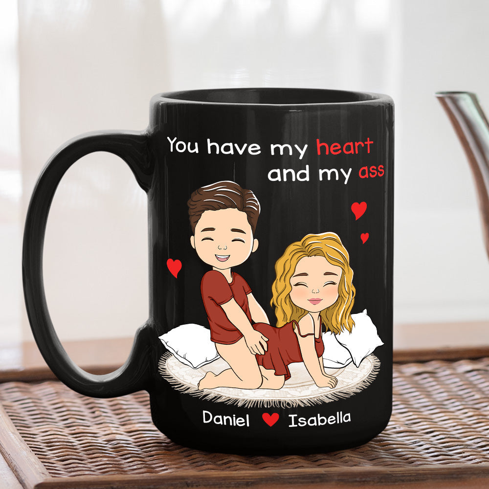 Custom Anniversary Keepsake Gifts For Couple • You Have My Heart And My Ass - Personalized Coffee Mug