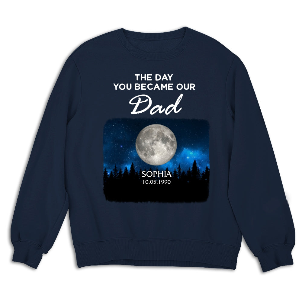 Custom Father's Day, Special Gift for Dad & Grandpa • The Day You Become My World - Personalized Shirt