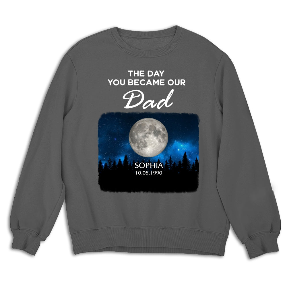 Custom Father's Day, Special Gift for Dad & Grandpa • The Day You Become My World - Personalized Shirt