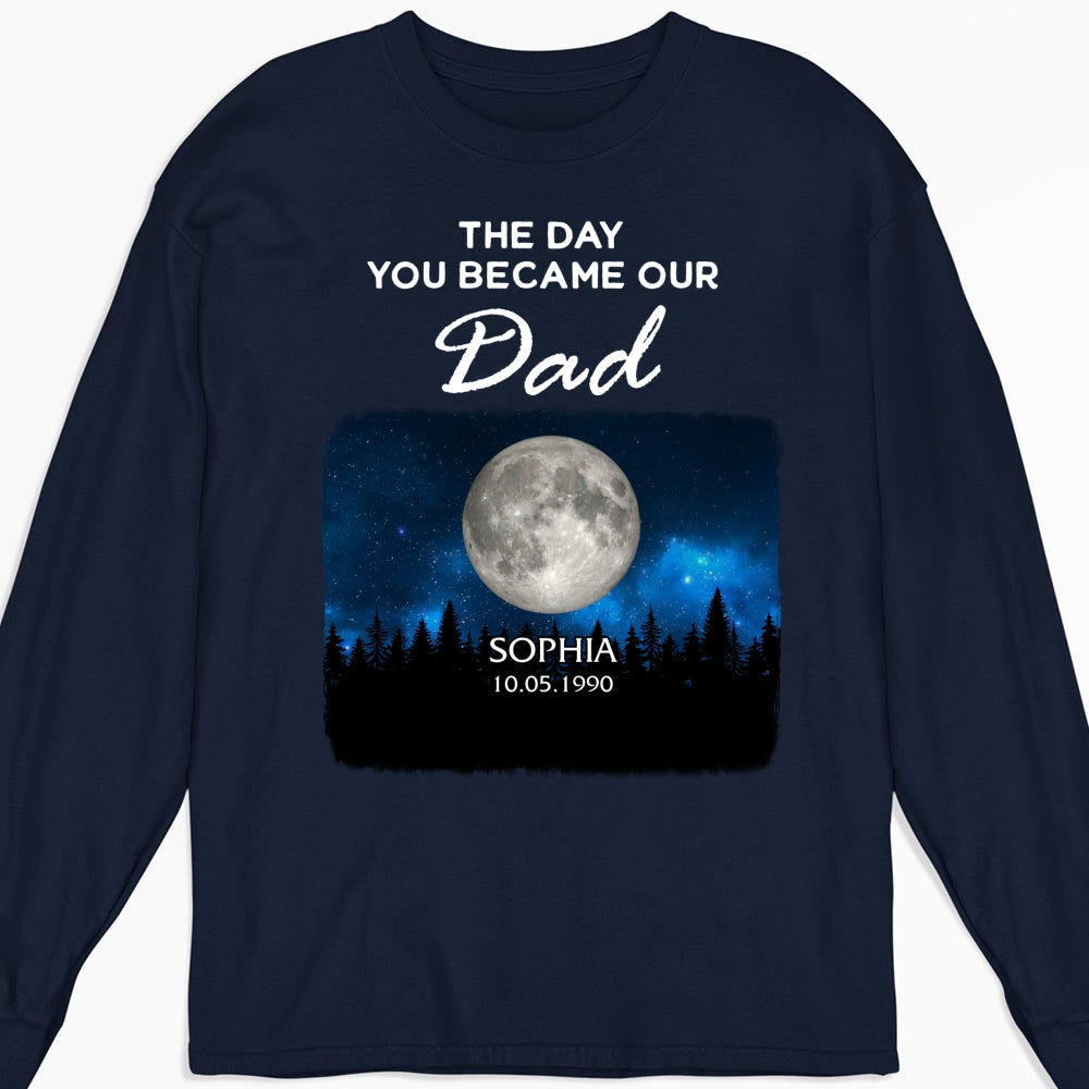 Custom Father's Day, Special Gift for Dad & Grandpa • The Day You Become My World - Personalized Shirt