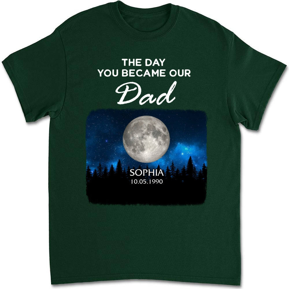 Custom Father's Day, Special Gift for Dad & Grandpa • The Day You Become My World - Personalized Shirt