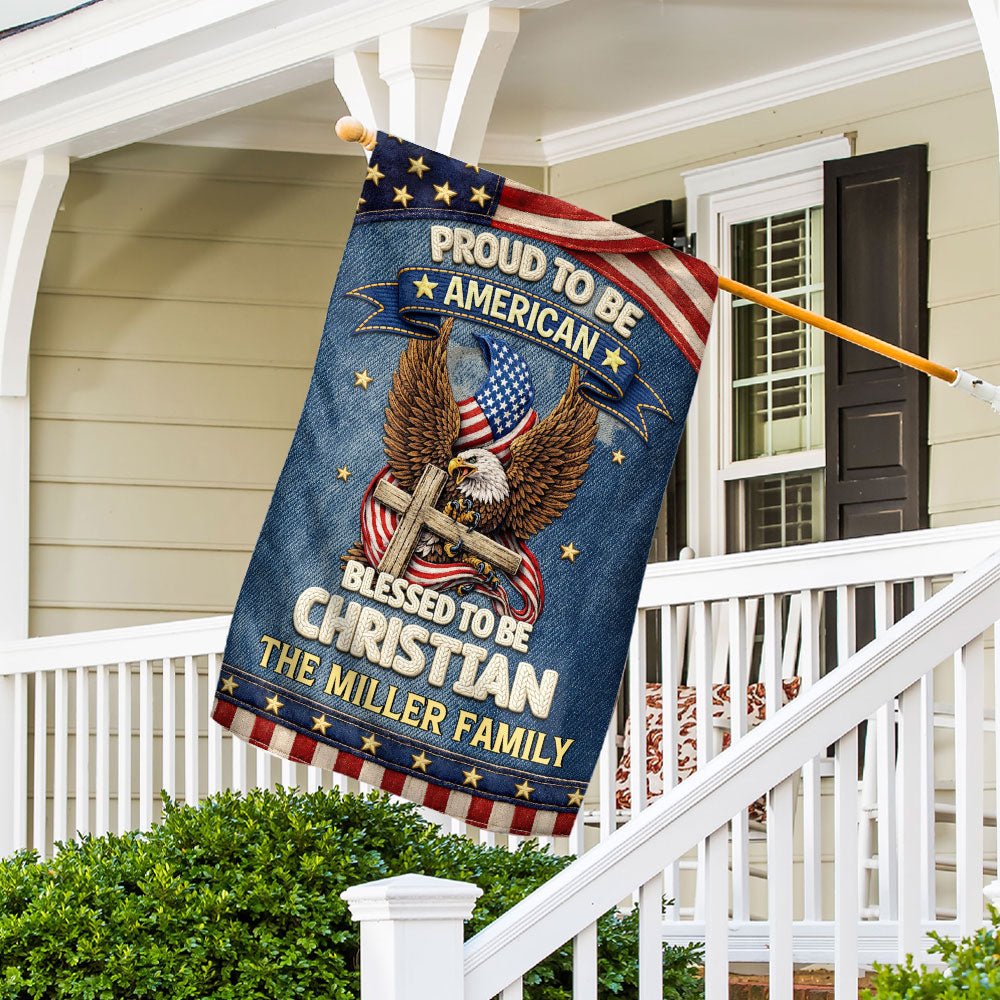 Blessed To Be Christian - Personalized Flag