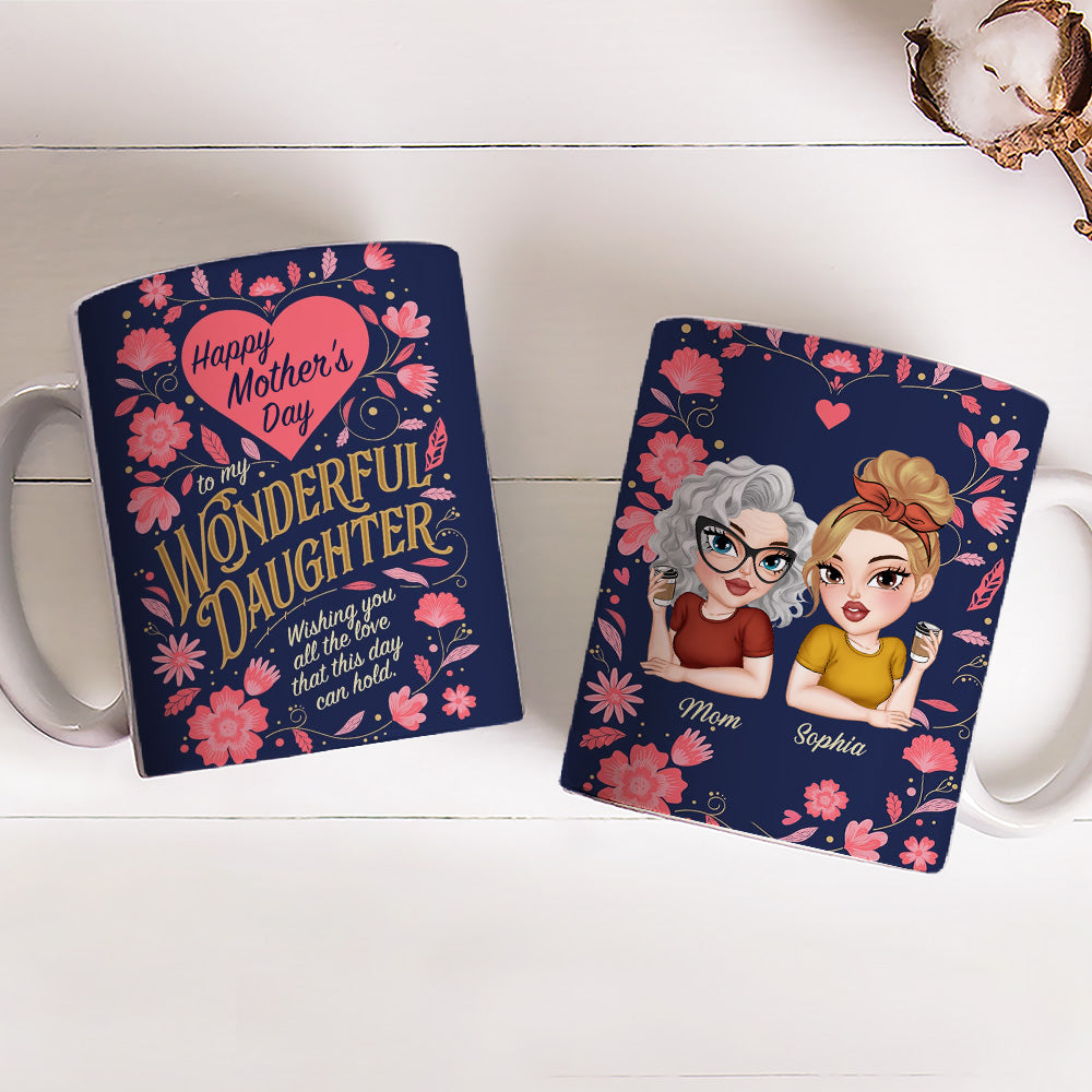 Custom Christmas & Birthday Gift for Mom • To My Wonderful Daughter - Personalized Coffee Mug