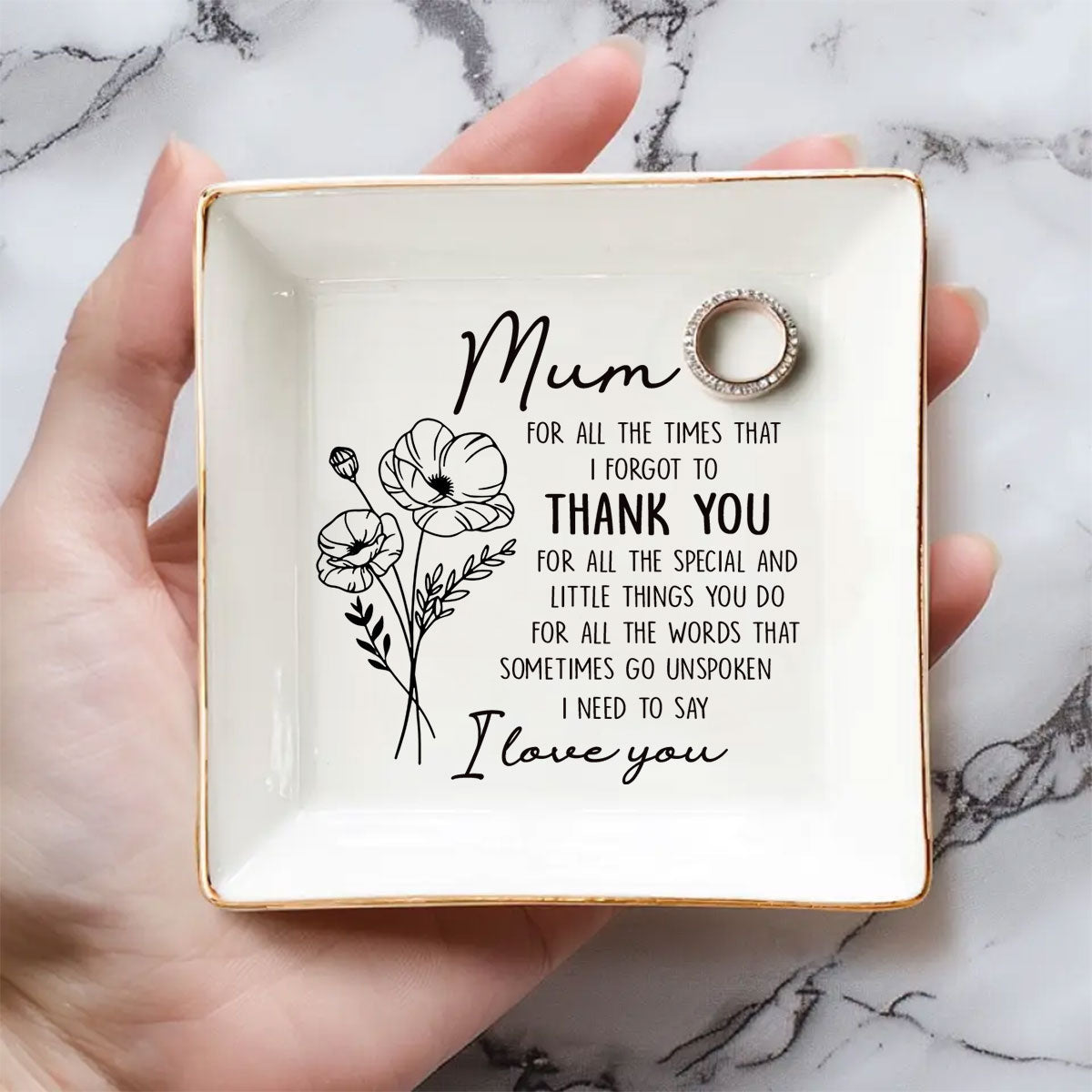 Custom Mom Trinket Dish, Birthday Christmas Gift • For All The Times That I Forgot To Thank You - Personalized Jewelry Dish