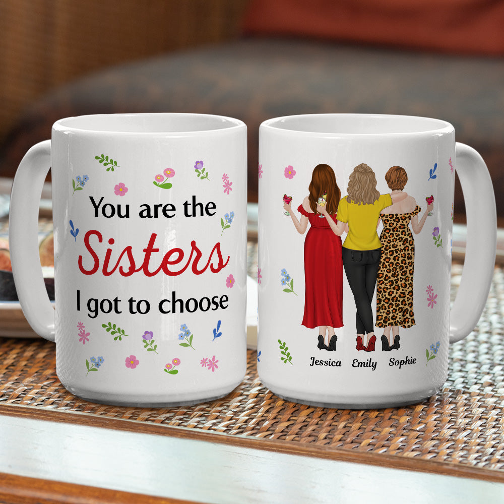 Custom Christmas & Birthday Gift For Sister • I Got To Choose - Personalized Coffee Mug