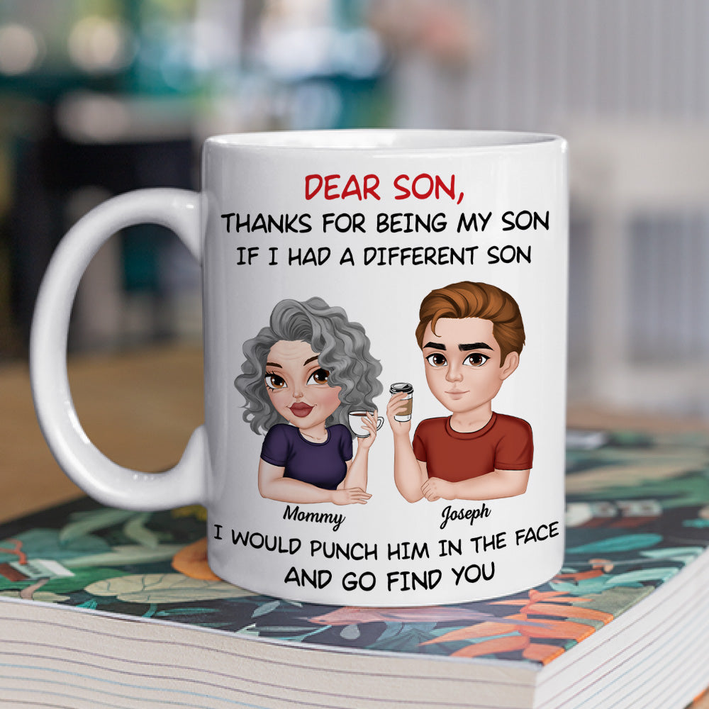 Custom Christmas & Birthday Keepsake Gift • Thanks For Being My Son - Personalized Coffee Mug