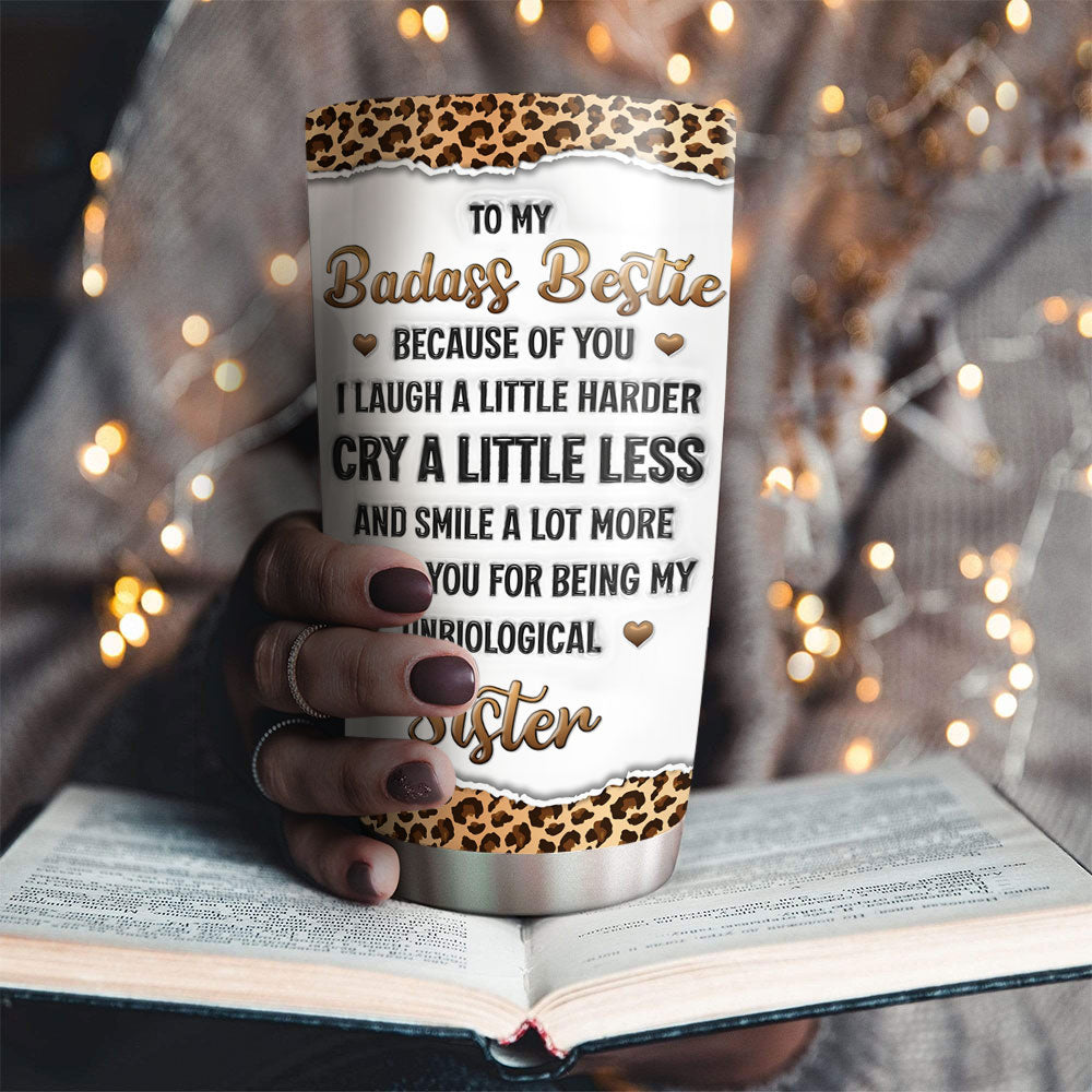 Custom Christmas Birthday Gifts For Best Friend • My Unbiological Sister - Personalized 3D Inflated Effect Tumbler