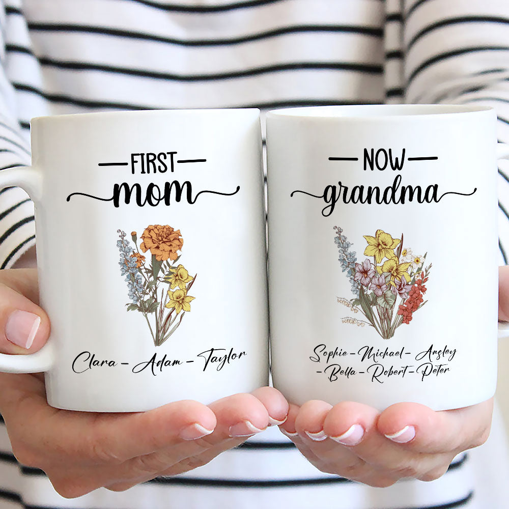 Custom Christmas & Birthday Gift For Grandma • First Mom Now Grandma Flower - Personalized Coffee Mug