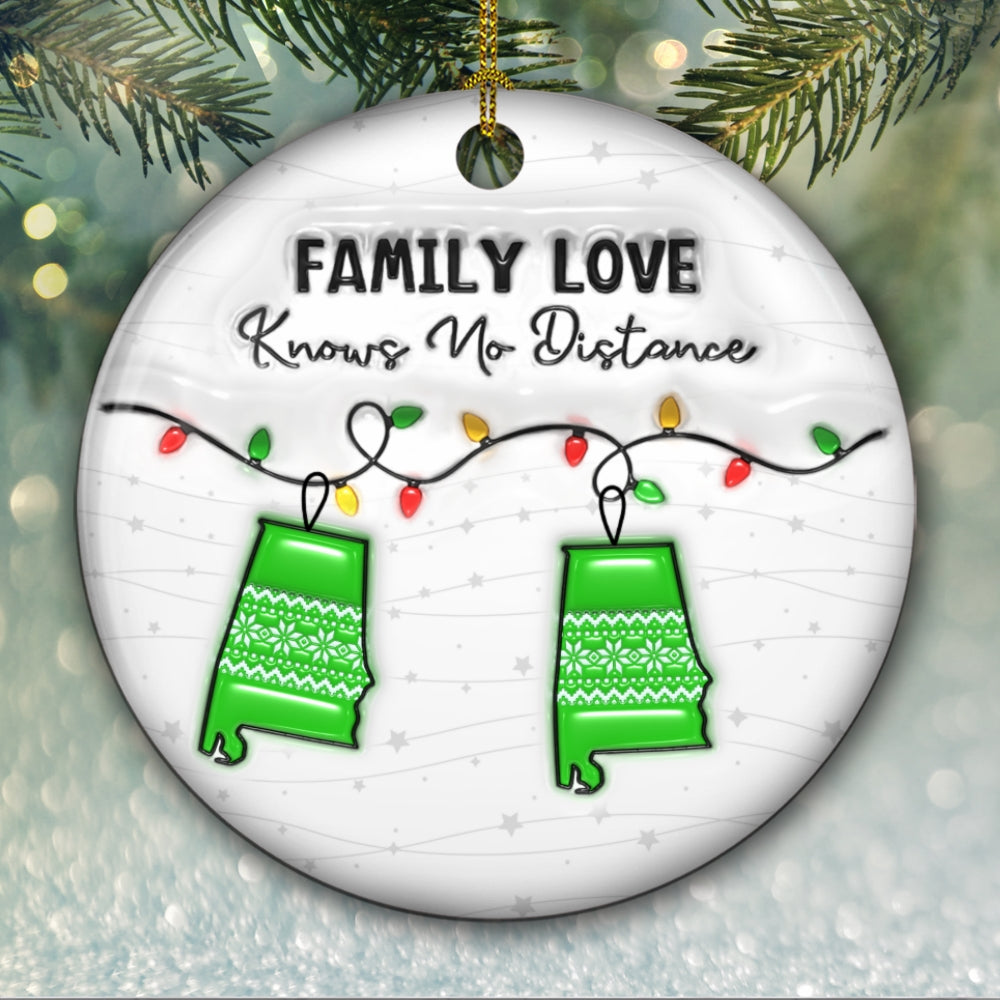 Custom Family Christmas Ornament for Long Distance Families •  Family Love Knows No Distance More States Version - Personalized 3D Inflated Effect Ceramic Ornament