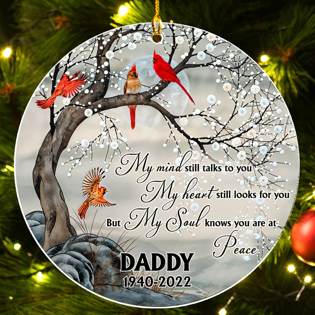 Custom Memorial Christmas Ornament, Sympathy Keepsake •  My Mind Still Talks to You - Personalized Acrylic Ornament