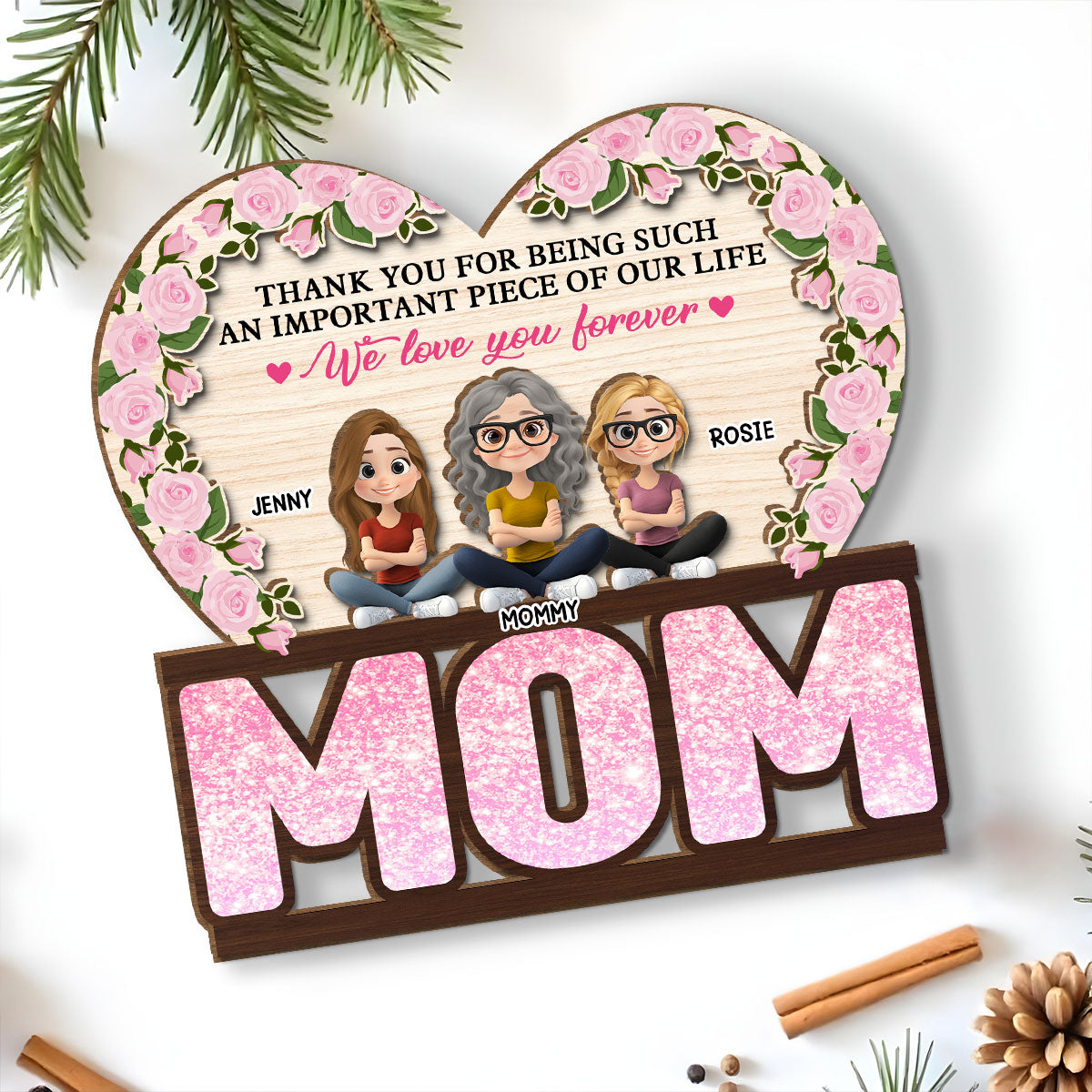 Custom Mother's Day Decor, Gift for Mom & Grandma • Thank You For Being Such An Important Piece Of My Life - Personalized 2-Layer Wood Plaque With Flat Base