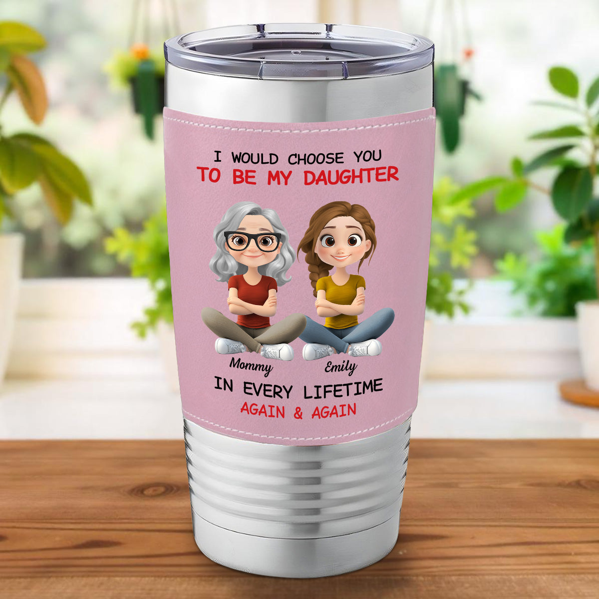 Custom Christmas Birthday Gifts For Daughter • Always Choose You - Personalized Pink Leather Tumbler