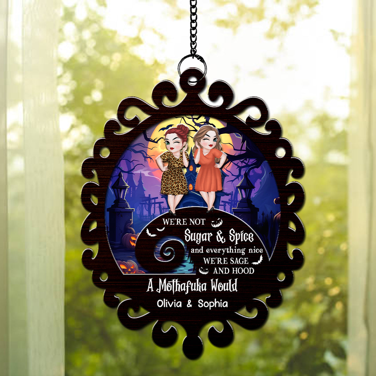 Custom Best Friend Hanging Decor, Friendship Birthday Gifts • We Are Not Sugar And Spice - Personalized Suncatcher