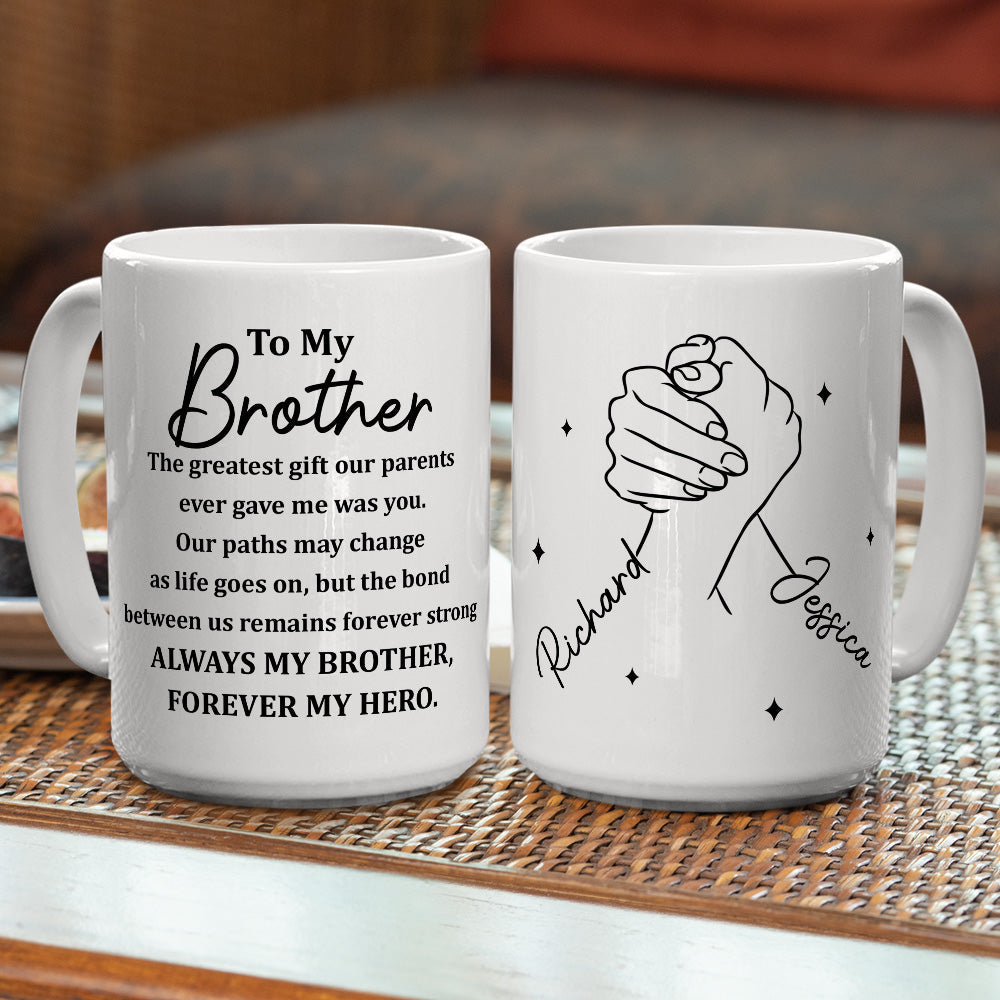 Custom Christmas & Birthday Gift For Brother • Always My Brother Version 2 - Personalized Coffee Mug