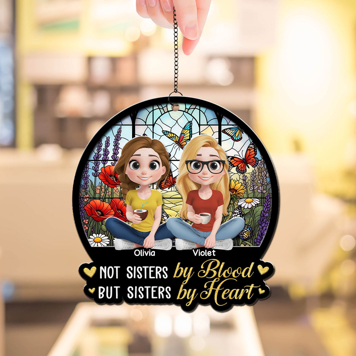 Custom Best Friend Hanging Decor, Friendship Birthday Gifts • Sisters By Heart - Personalized Suncatcher