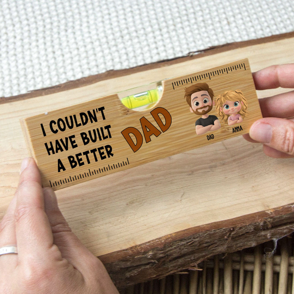 Could Not Have Built A Better Dad - Personalized Wooden Spirit Level Bottle Opener