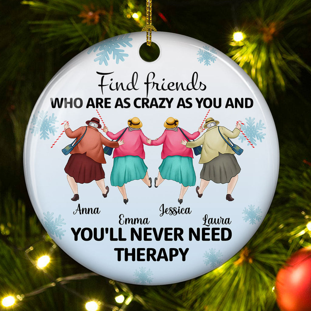 Custom Friendship Christmas Ornament, Best Friend Gift •  As Crazy As You - Personalized Ceramic Ornament