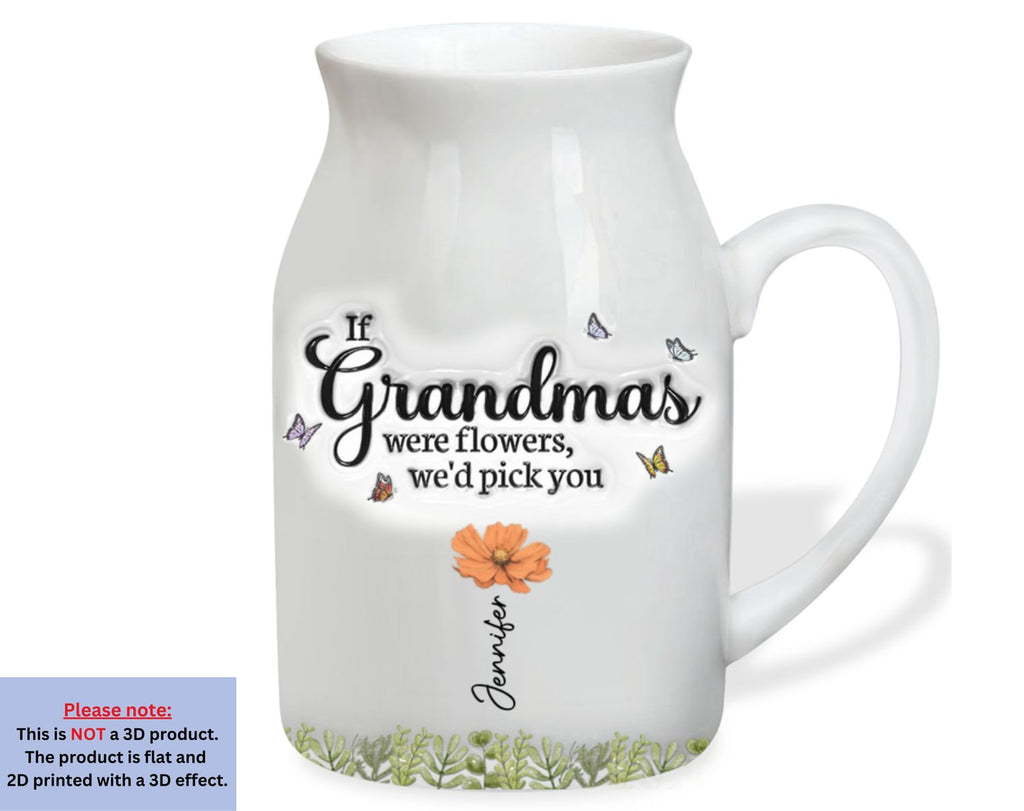 We Would Pick You - Personalized 3D Inflated Effect Flower Vase