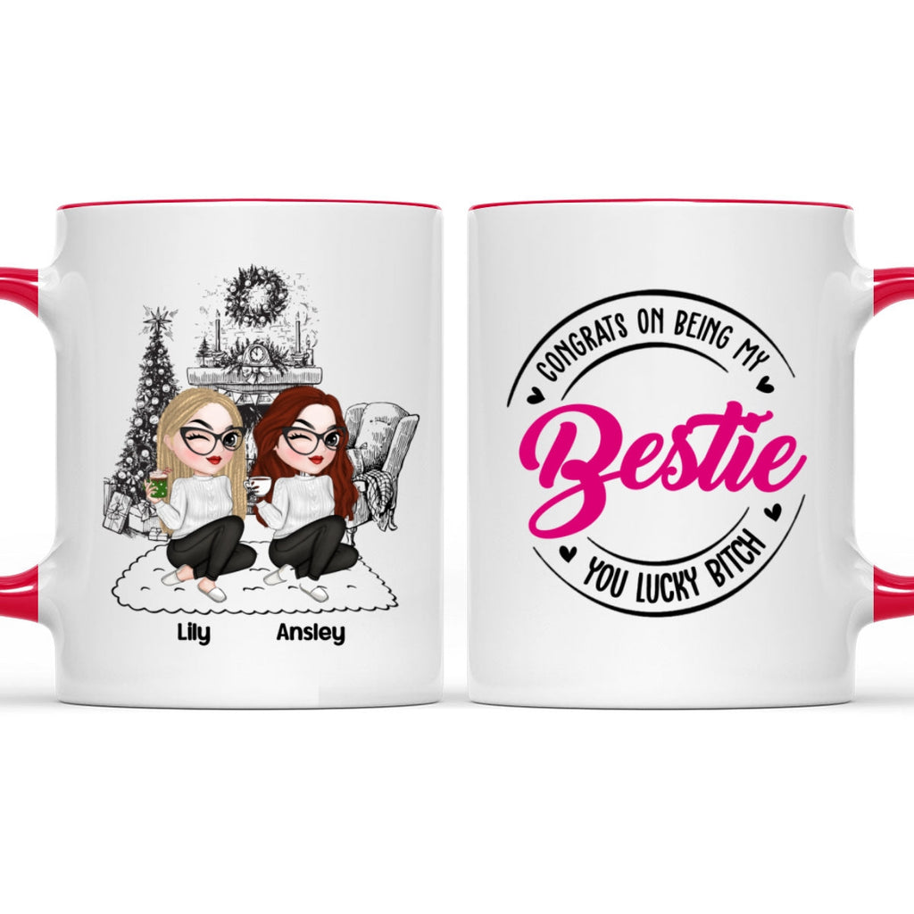 Custom Best Friend, Christmas & Birthday Friendship Keepsake Gift • You Lucky Bitch - Personalized Accent Mug