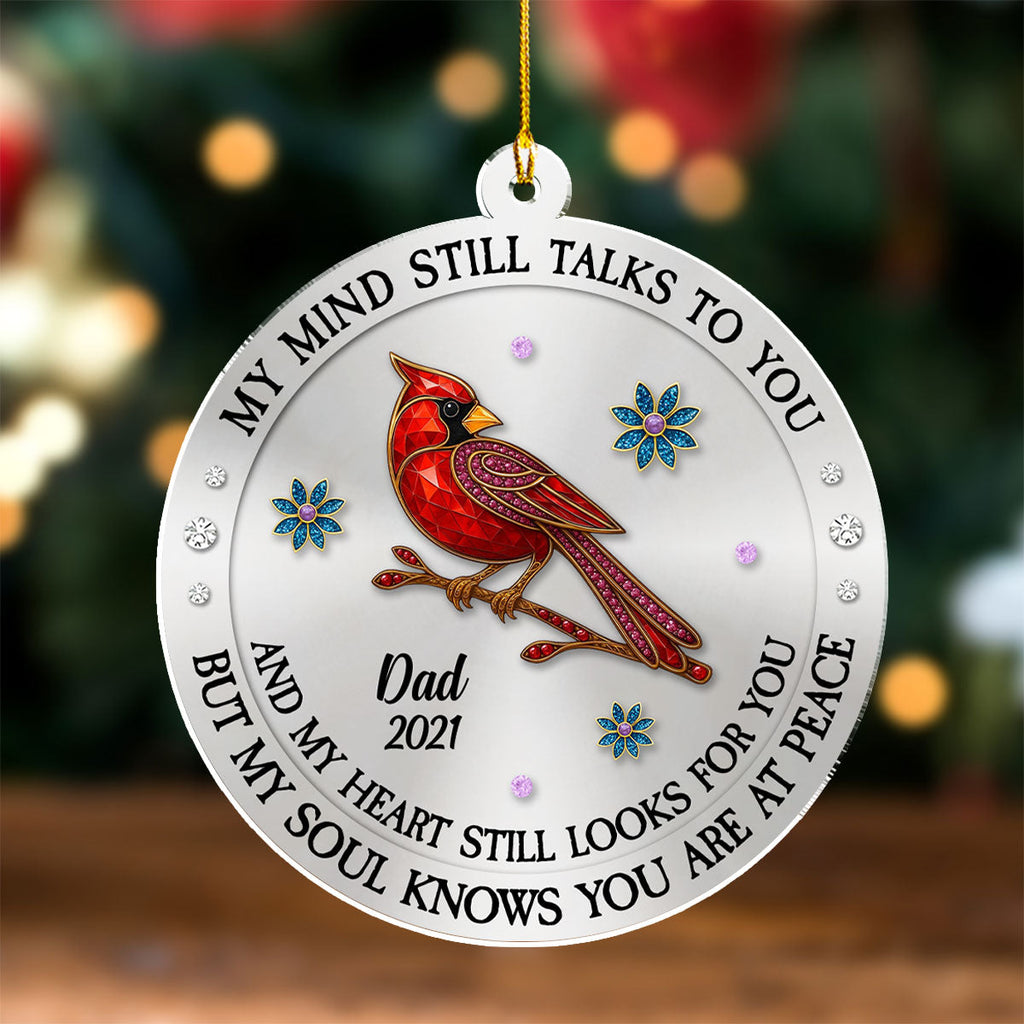 Custom Memorial Christmas Ornament, Sympathy Keepsake •  My Mind My Heart My Soul Memorial - Personalized Acrylic Ornament