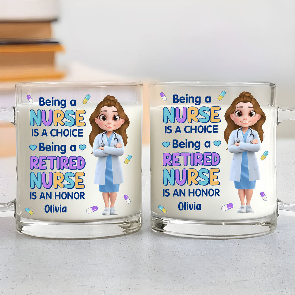 Custom Christmas & Birthday Keepsake Gift • Retired Nurse Is An Honor - Personalized Glass Mug