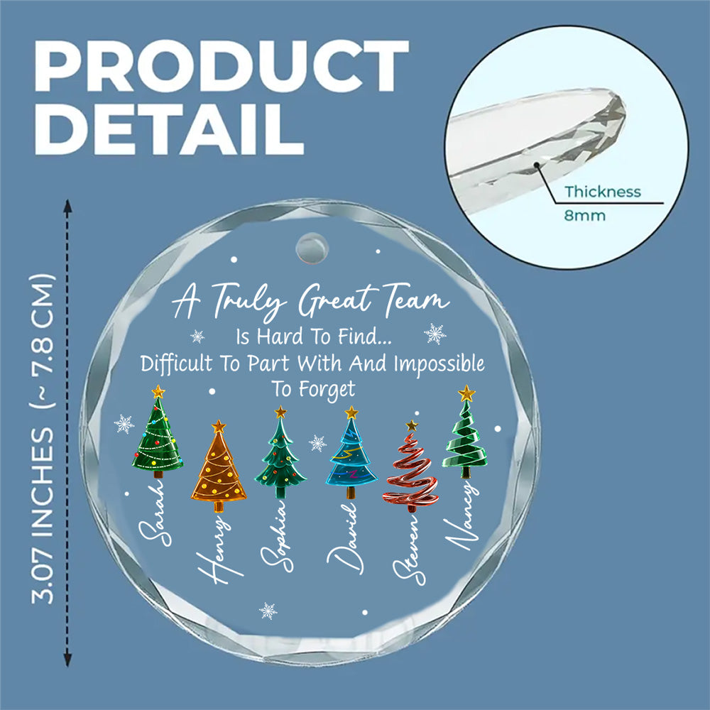 Custom Coworker Christmas Ornament, Team Appreciation Gift •  A Truly Great Team - Personalized Glass Ornament