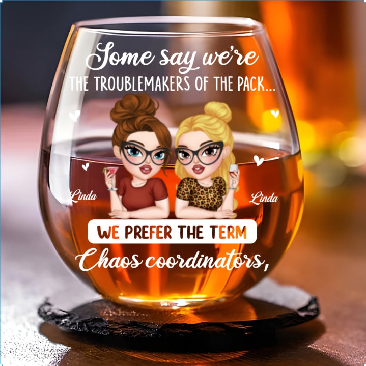 We Are Chaos Orchestrators - Personalized Wine Glass