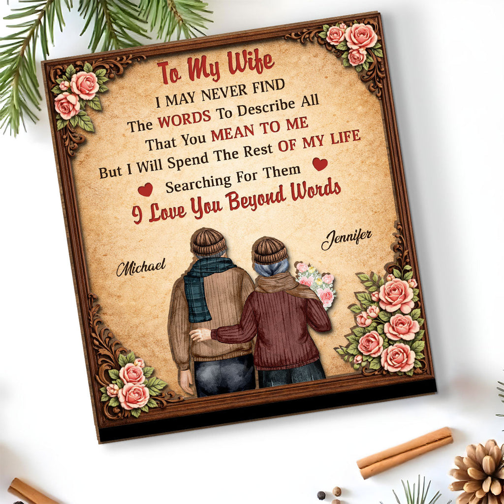 Custom Decor for Wife, Gift for Her • I Love You Beyond Words - Personalized 2-Layer Wood Plaque With Flat Base