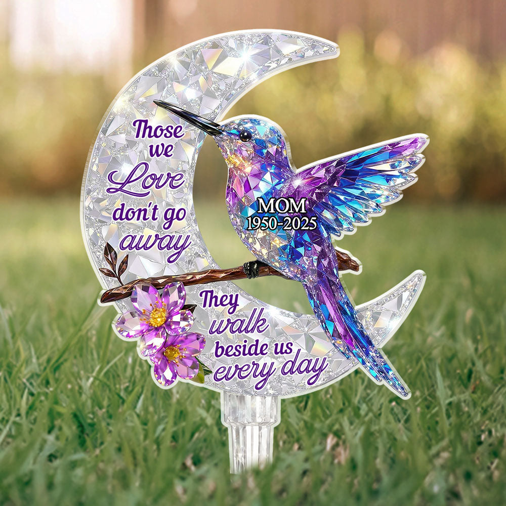 They Never Go Away - Personalized 3D Effect Acrylic Garden Stake