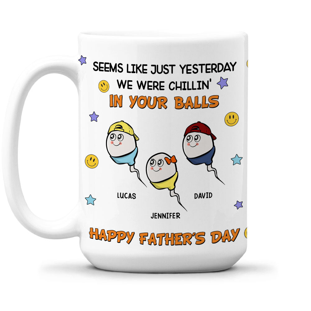 Custom Father's Day, Special Gift for Dad & Grandpa • We Were Chilling - Personalized Coffee Mug