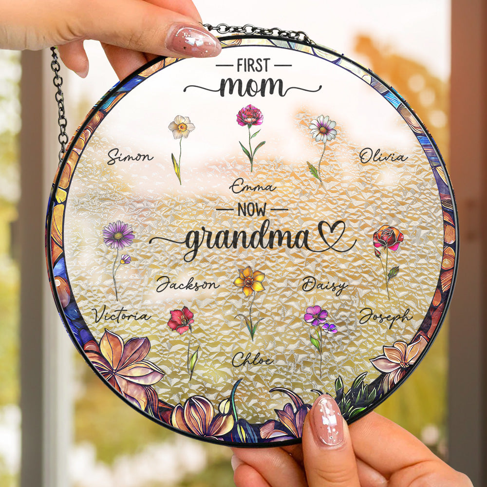 Custom Grandma Hanging Decor, Mother's Day Birthday Gifts • First Mom Now Grandma - Personalized Window Hanging Suncatcher
