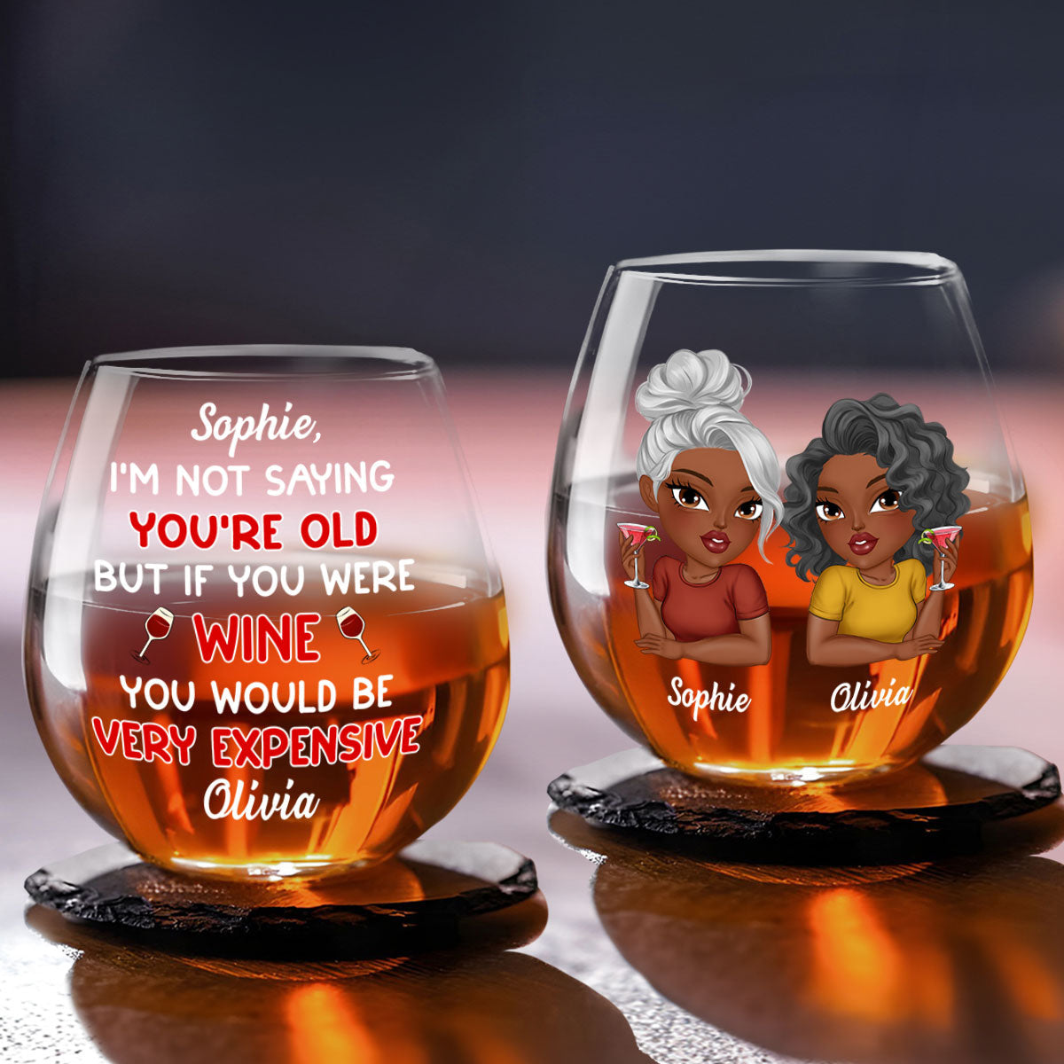 You Are Expensive Bestie - Personalized Wine Glass
