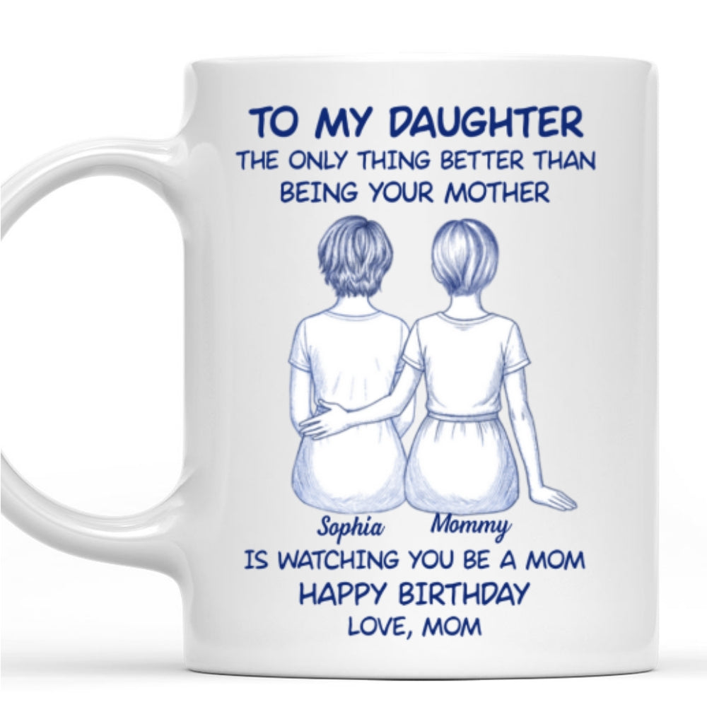 Custom Christmas & Birthday Gift for Daughter • You Became Everything I Dreamed - Personalized Coffee Mug