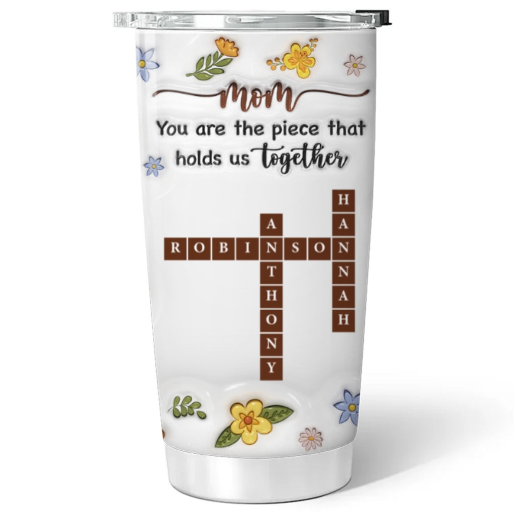You Are A Special Piece Mom - Personalized 3D Inflated Effect Tumbler