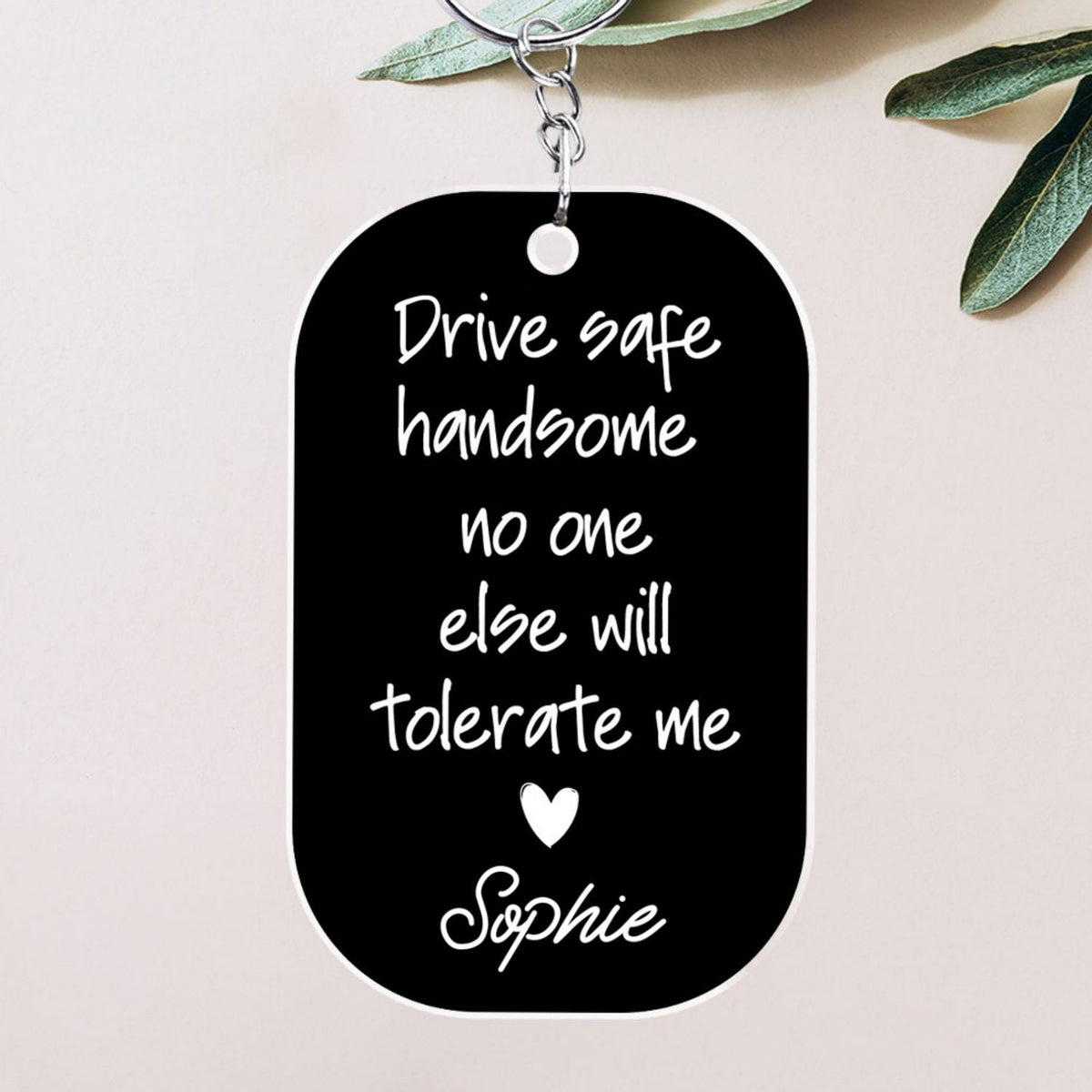 Tolerate Me - Personalized Acrylic Keychain