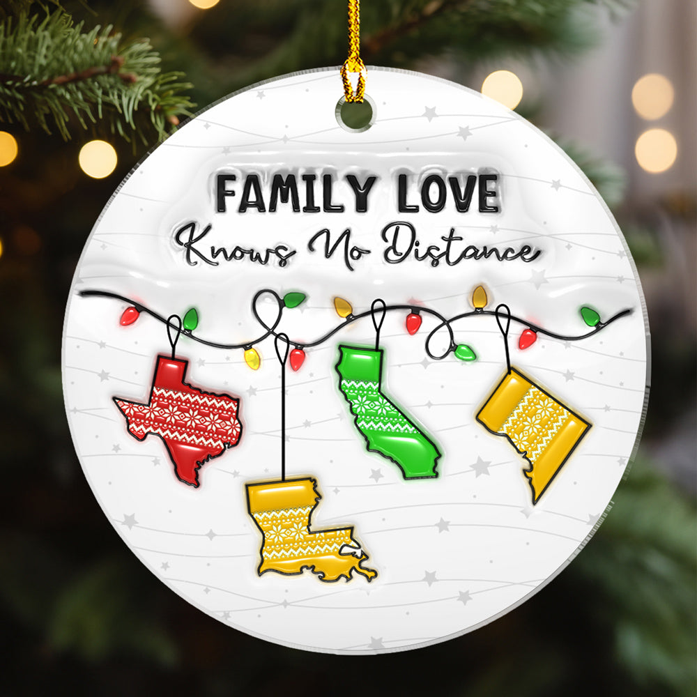 Custom Keepsake Christmas Ornament •  Family Love Knows No Distance - Personalized 3D Inflated Effect Acrylic Ornament