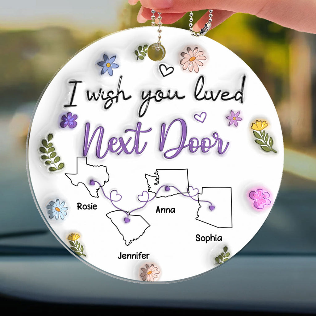 I Wish We Lived Closer - Personalized 3D Inflated Effect Car Ornament