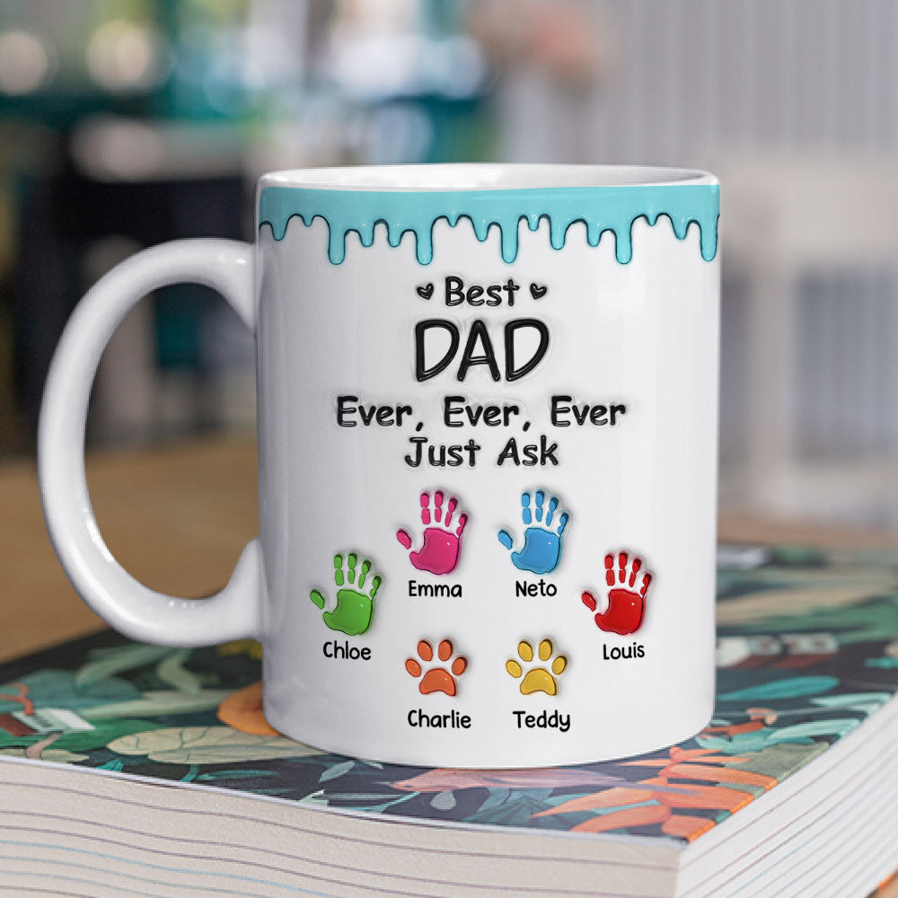Custom Christmas & Birthday Keepsake Gift • Best Dad Ever Just Ask - Personalized 3D Inflated Effect Mug