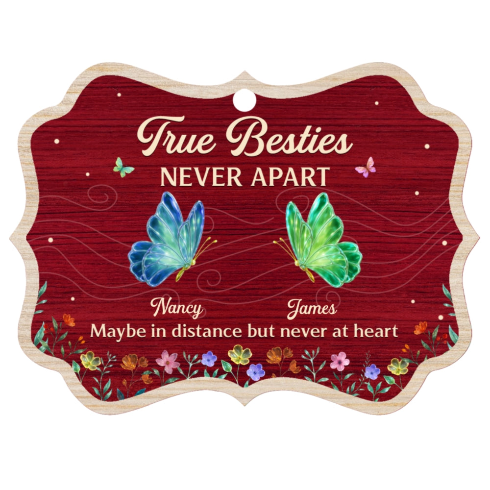 Custom Friendship Christmas Ornament, Best Friend Gift •  True Friends - Personalized Wood Ornament