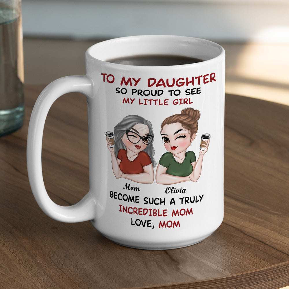 Custom Mother's Day Gift for Mom & Grandma • Forever My Daughter Forever My Heart - Personalized Coffee Mug