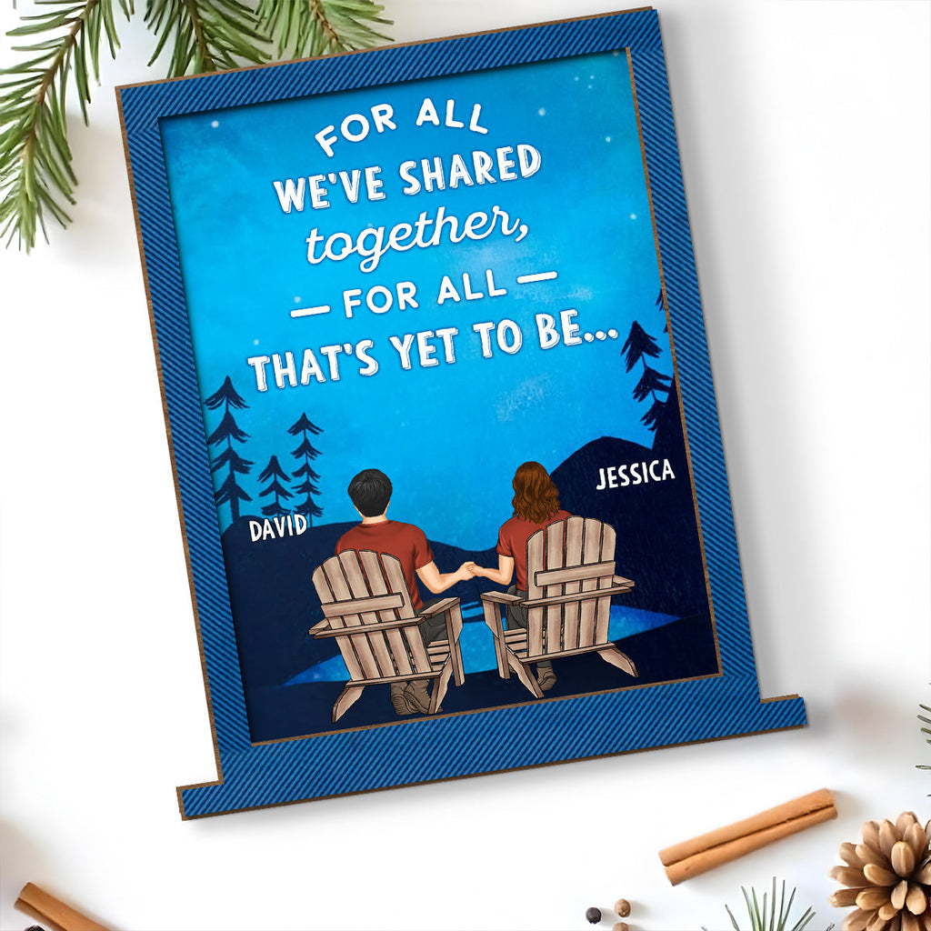 Custom Decor for Wife, Gift for Her • For The Present And Beyond - Personalized 2-Layer Wood Plaque With Flat Base