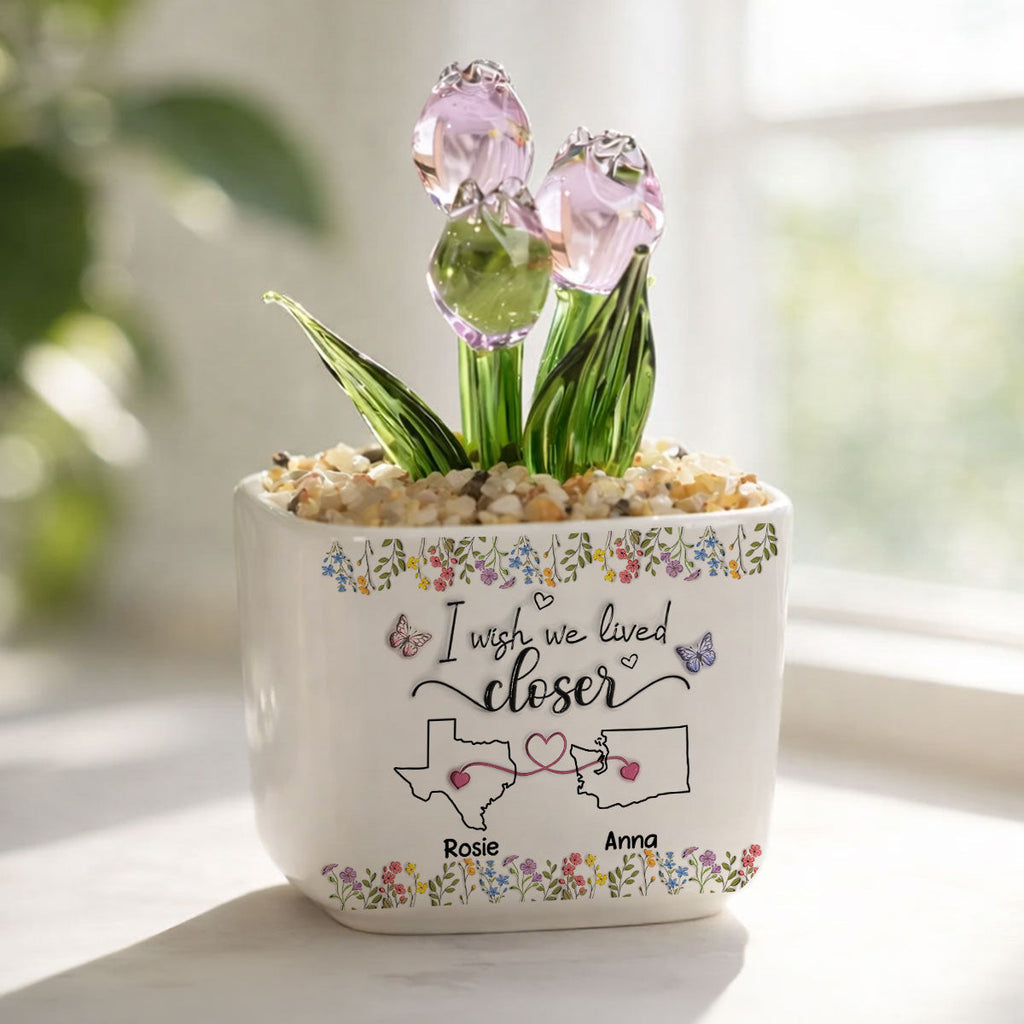 Custom Flower Keepsake, Glass Home Decor Gift for Best Friend • I Wish We Lived Closer Floral Version - Personalized Glass Everlasting Tulips
