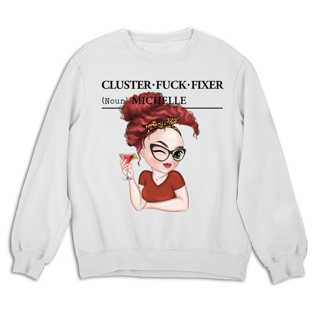 Custom Coworker, Christmas & Birthday Team Appreciation Gift • You Are Cluster Fixer - Personalized Shirt