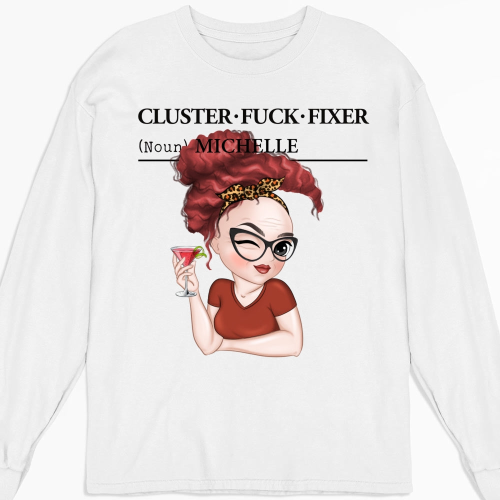 Custom Coworker, Christmas & Birthday Team Appreciation Gift • You Are Cluster Fixer - Personalized Shirt