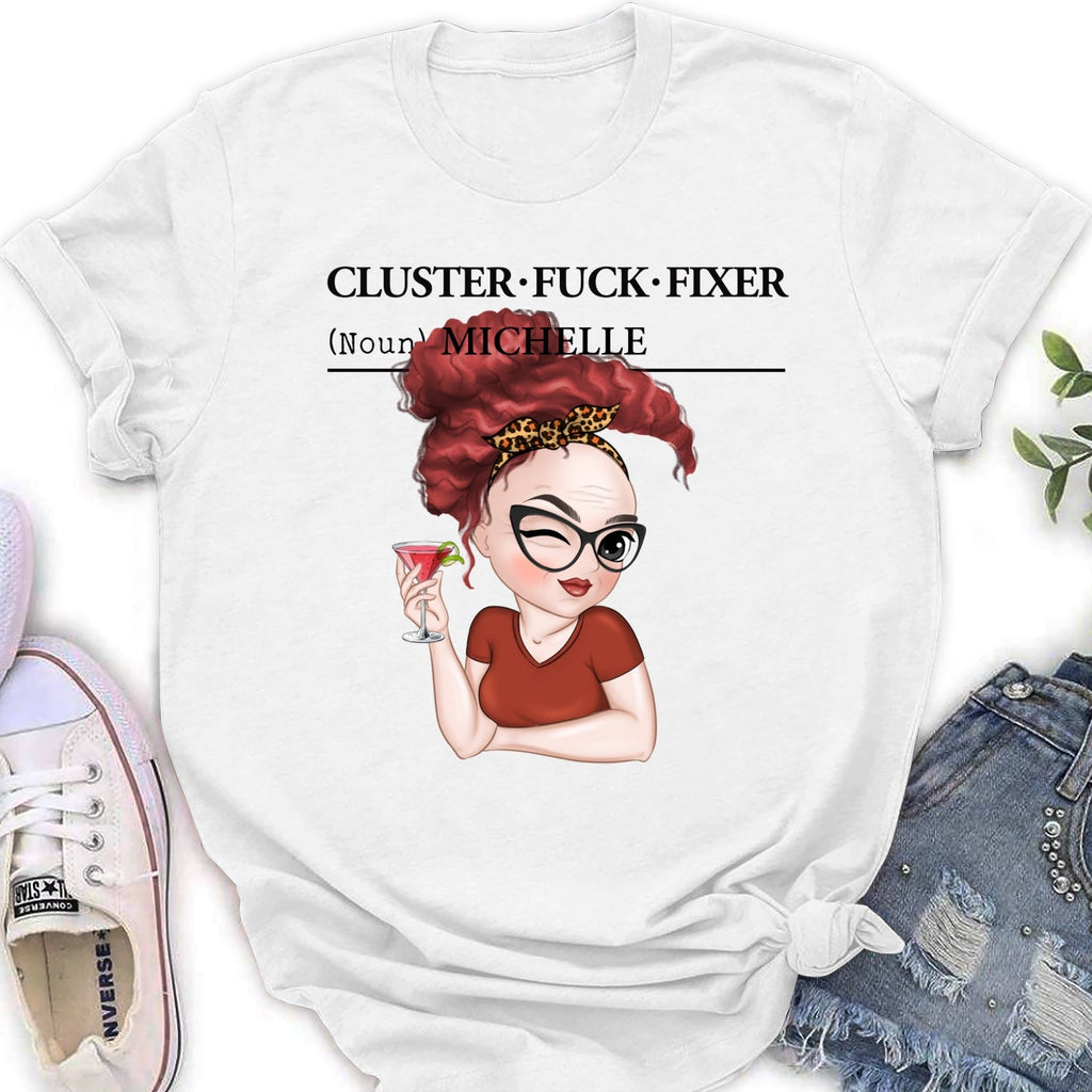 Custom Coworker, Christmas & Birthday Team Appreciation Gift • You Are Cluster Fixer - Personalized Shirt